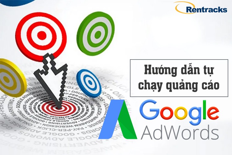 Hướng dẫn tự chạy quảng cáo google adwords