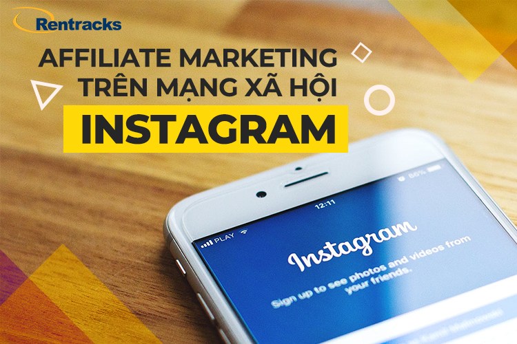 Affiliate Marketing trên mạng xã hội Instagram