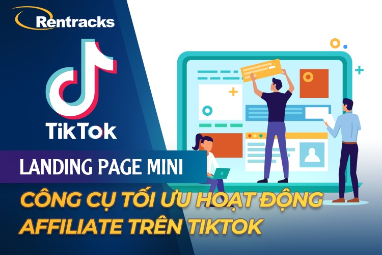 Landing Page Mini: Công cụ tối ưu Affiliate trên Tiktok