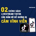 2 chinh sach livestream tren tiktok
