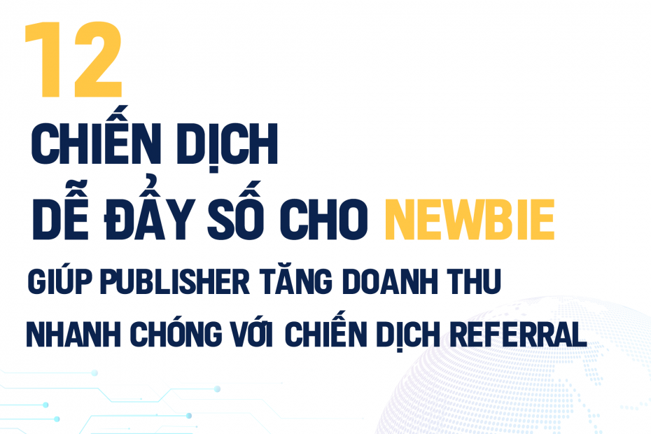 12-chien-dịch-giup-day-so-chien-dich-referral