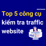 Top 5 cong cu kiem tra website chinh xac nhat