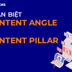 Phân biệt Content Angle và Content Pillar