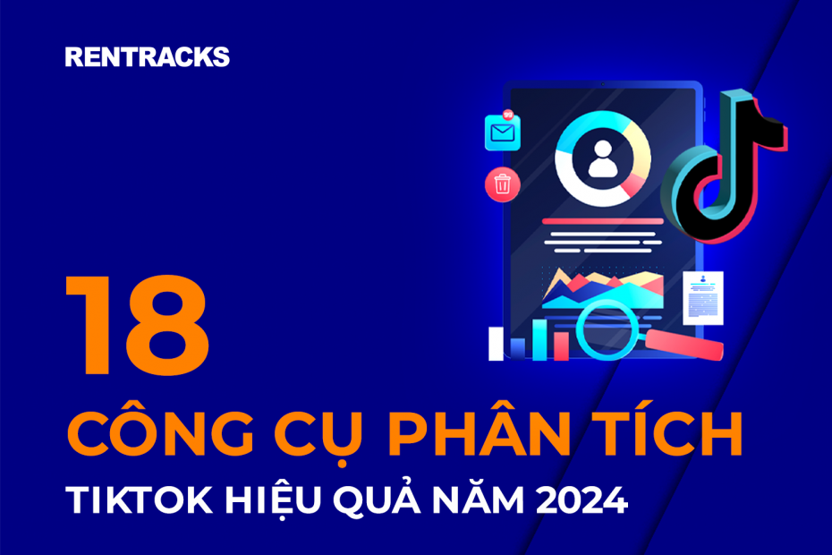 18-cong-cu-phan-tich-tiktok-hieu-qua-2024