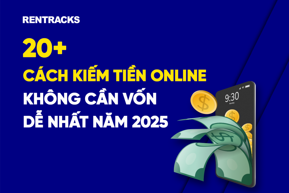 20-CACH-KIEM-TIEN-ONLINE-KHONG-CAN-VON-DE-NHAT-2025