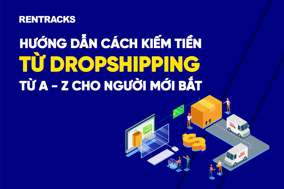 cach-kiem-tien-tu-dropshipping-tu-A-Z