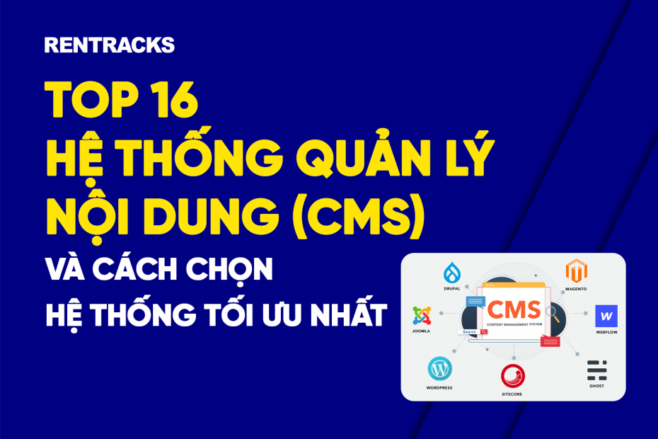 TOP 16 HỆ THỐNG QUẢN LÝ NỘI DUNG CMS