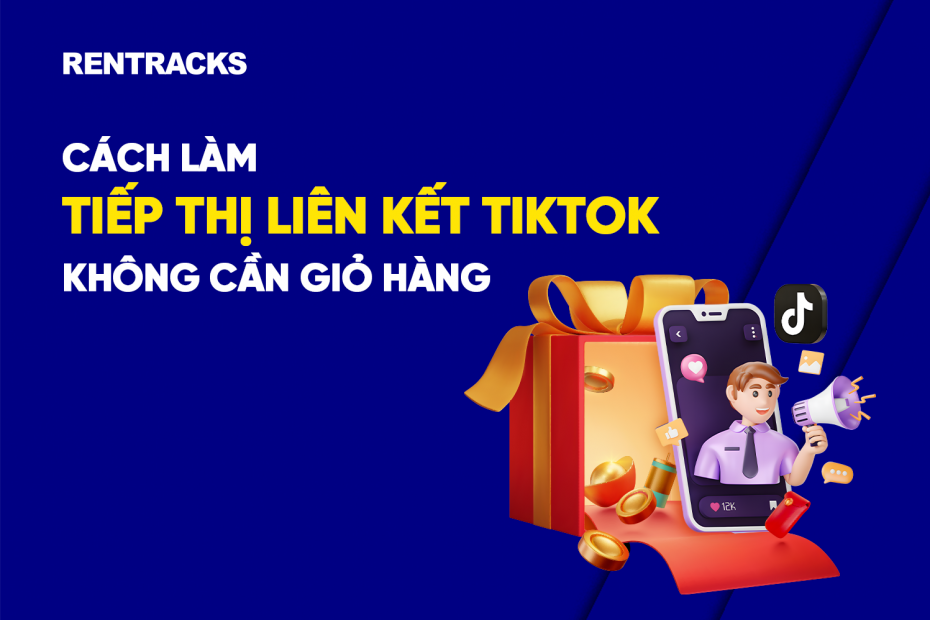 cach-lam-tiep-thi-lien-ket-tiktok-khong-can-gio-hang