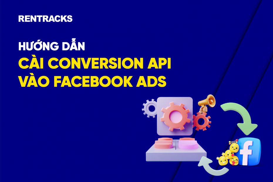 huong-dan-cai-conversion-api-vao-facebook-ads