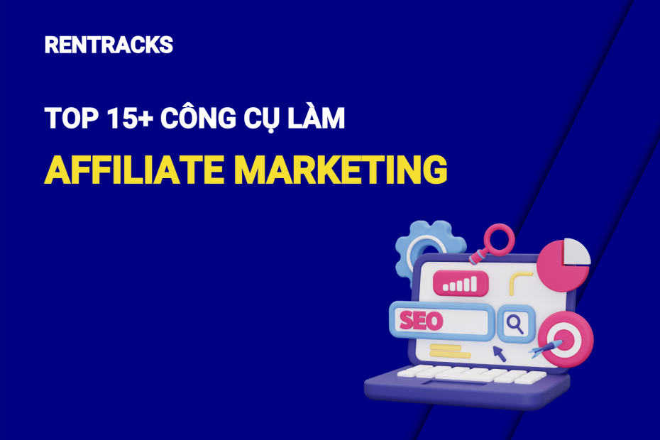 top-15-cong-cu-lam-affiliate-marketing