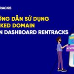 HUONG-DAN-SU-DUNG-PARKED-DOMAIN-TREN-HE-THONG-DASHBOARD-RENTRACKS