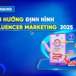 7 Xu hướng định hình influencer marketing 2025