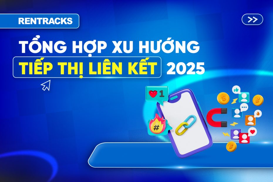 tong-hop-xu-huong-tiep-thi-lien-ket-2025