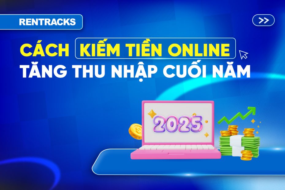 cach-kiem-tien-online-tang-thu-nhap-cuoi-nam-2025