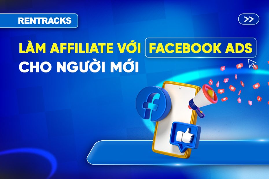 huong-dan-cach-lam-affiliate-voi-facebook-ads