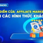 uu-diem-cua-affiliate-marketing-so-voi-cac-hinh-thuc-khac