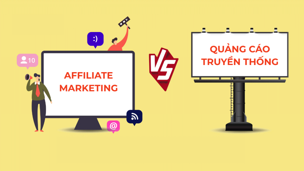 Ưu điểm của affiliate marketing so với quảng cáo tuyền thống