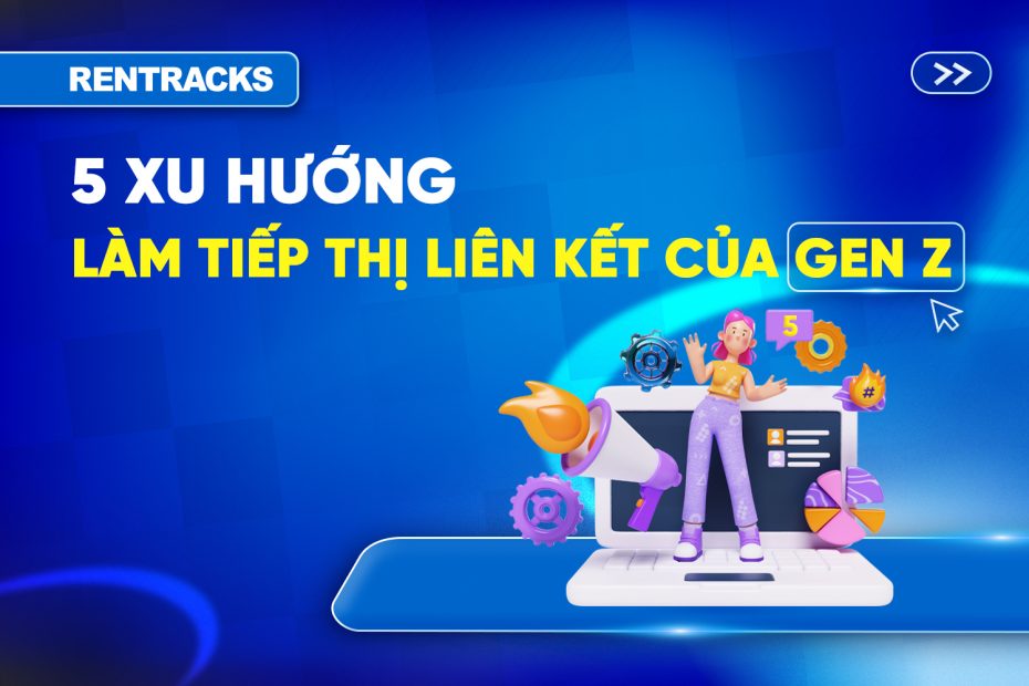5-xu-huong-tiep-thi-lien-ket-cua-gen-z