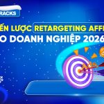 chien-luoc-retargeting-affiliate-cho-doanh-nghiep