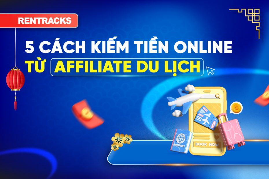 kiem-tien-online-tu-affiliate-link-10-cach-quang-cao-va-dat-link-hieu-qua-nhat-2026