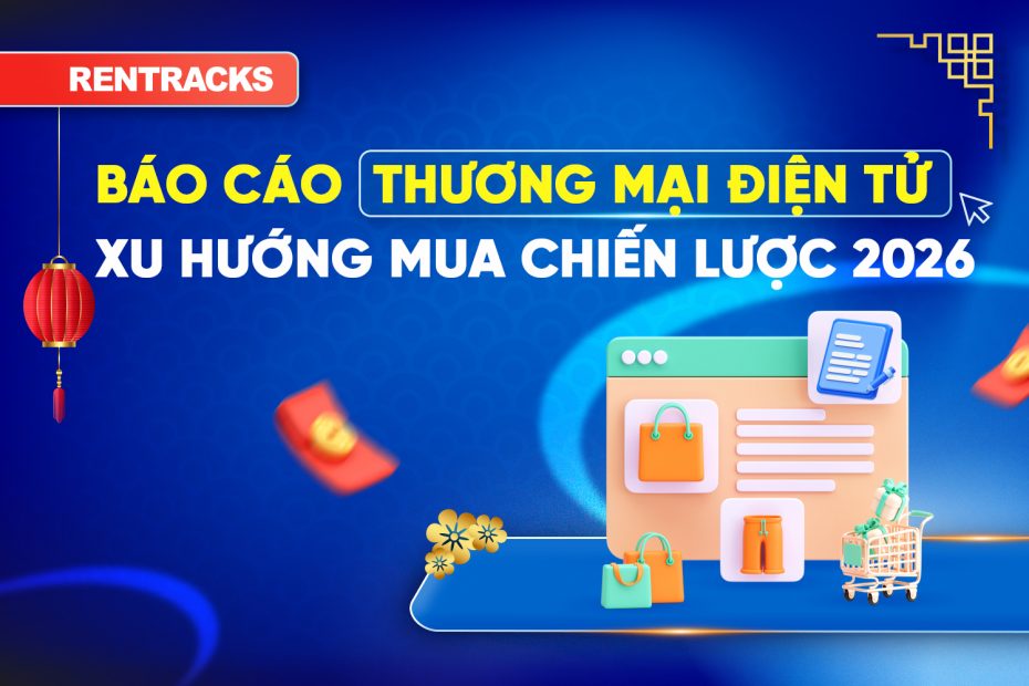 bao-cao-thuong-mai-dien-tu-xu-huong-mua-sam-truc-tuyen-va-chien-luoc-tang-truong-dai-han-nganh-e-commerce