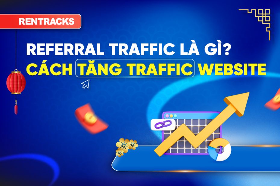 cach-tang-luong-truy-cap-website-tu-referral-traffic
