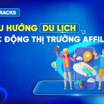 7-xu-huong-du-lich-anh-huong-den-affiliate-2026