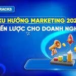 xu-huong-marketing-moi-nhat-cho-chien-luoc-2026