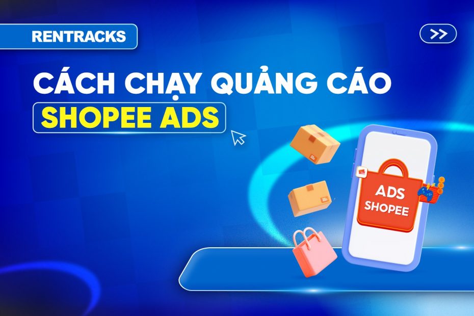 cach-chay-quang-cao-shopee-ads-tang-doanh-thu-tren-shopee