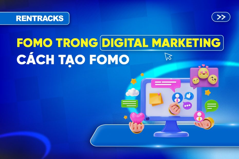 hieu-ung-fomo-trong-digital-marketing-la-gi-va-cach-tao-fomo-tang-chuyen-doi
