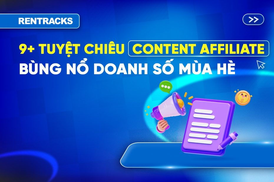 9-+-Tuyệt-Chiêu-Triển-Khai-Content-Làm-Tiếp-Thị-Liên-Kết-Mùa-Hè-Bùng-Nổ-Doanh-Số