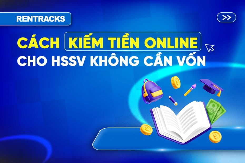 12-Cách-Kiếm-Tiền-Online-Cho-Học-Sinh-Sinh-Viên-Không-Cần Vốn-Hiệu-Quả-Nhất-2026