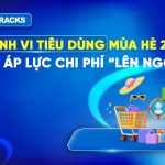 Xu-Hướng-Hành-Vi-Tiêu-Dùng-Mùa-Hè-2026