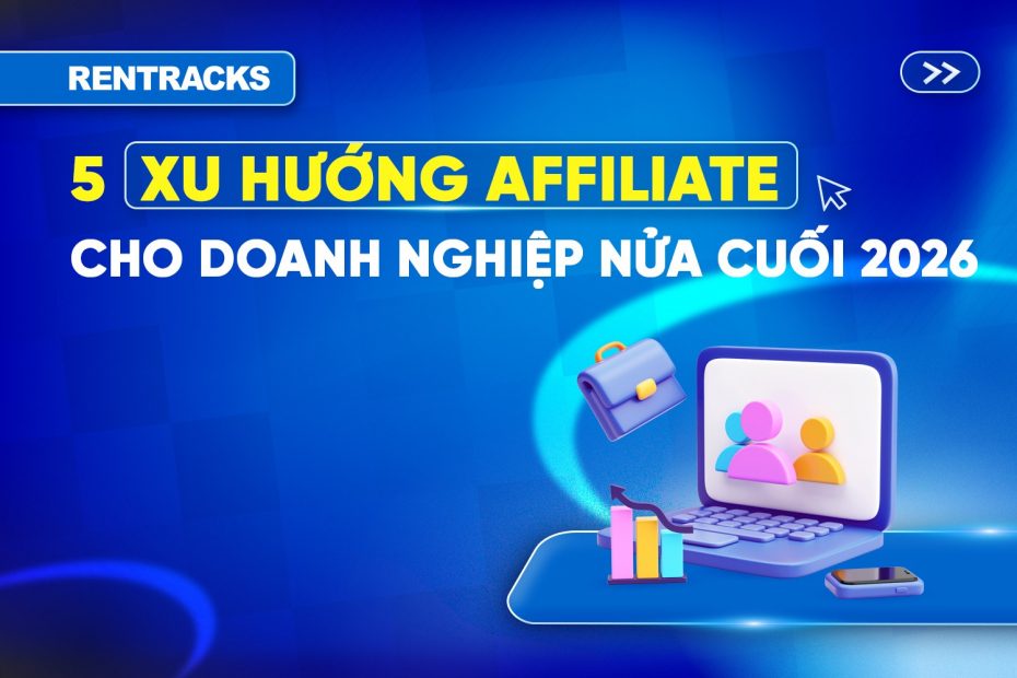 5-Xu-hướng-Affiliate-nửa-cuối-năm-2026