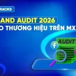brand-audit-kiem-tra-suc-khoe-thuong-hieu-mxh-cuoi-nam
