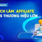 cach-lam-affiliate-tu-5-thuong-hieu-lon