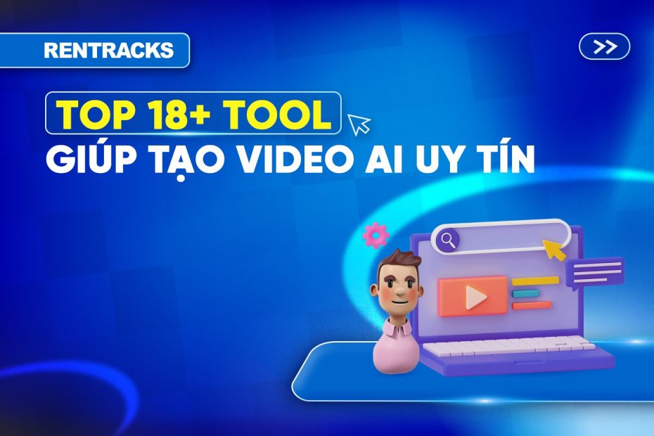 top-18-tool-tao-video-ai-de-su-dung