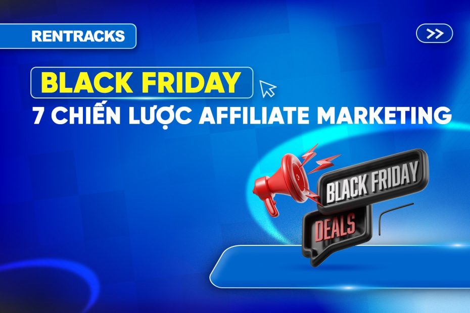 7-chien-luoc-affiliate-marketing-black-friday