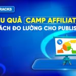 5-cach-do-luong-hieu-qua-campaign-affiliate