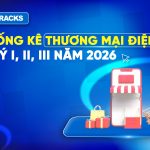 thong-ke-thuong-mai-dien-tu-3-quy-dau-nam-2026